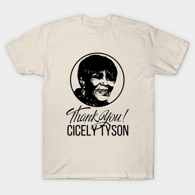 Thank you Cicely Tyson T-Shirt by Yas R